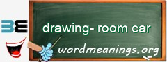 WordMeaning blackboard for drawing-room car